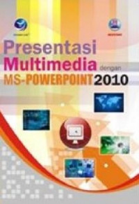 Presentasi multimedia dengan microsoft power point 2010