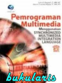 Pemrograman multimedia menggunakan synchronized multimedia integration language