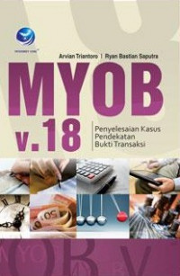 MYOB v.18 : Penyelesaian Kasus Pendekatan Bukti Transaksi