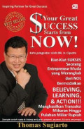 YOUR GREAT SUCCESS STARTS FROM NOW!