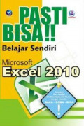 Pasti bisa! belajar sendiri microsoft excel 2010