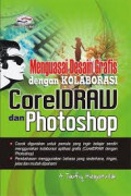 Menguasai desain grafis dengan Kolaborasi Corel Draw dan Adobe Phtoshop