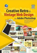 Panduan Aplikatif dan Solusi: Creative Retro & Vintage Web Design with Adobe Photoshop