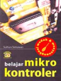 Mudah dan menyenangkan belajar mikrokontroler