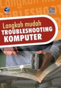 Langkah mudah troubleshooting komputer