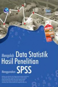 Mengolah Data Statistik Hasil Penelitian Menggunakan SPSS