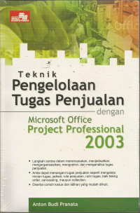 Teknik pengelolaan tugas penjualan dengan microsoft office project professional 2003