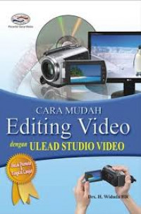 Cara mudah editing video dengan ULEAD studio video