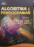Algoritma dan pemrograman dengan visual basic net 2005
