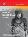 Pengantar desain komunkasi visual : Graphic, advertising, multimedia