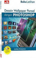 Buku latihan : desain wallpaper ponsel dengan photoshop