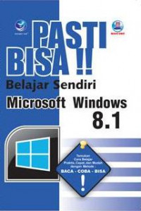 Pasti bisa! Belajar sendiri microsoft windows 8.1