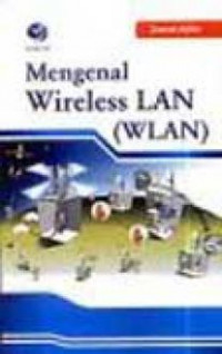 Mengenal wireless LAN (WLAN)