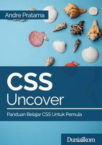 Image of CSS Uncover - Panduan Belajar CSS untuk Pemula