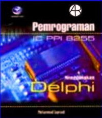 Pemrograman IC PPI 8255 menggunakan delphi