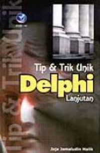 Tip & Trik Unik Delphi Lanjutan