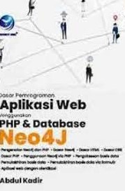 DASAR PEMROGRAMAN APLIKASI WEB MENGGUNAKAN PHP & DATABASE NEO4J
