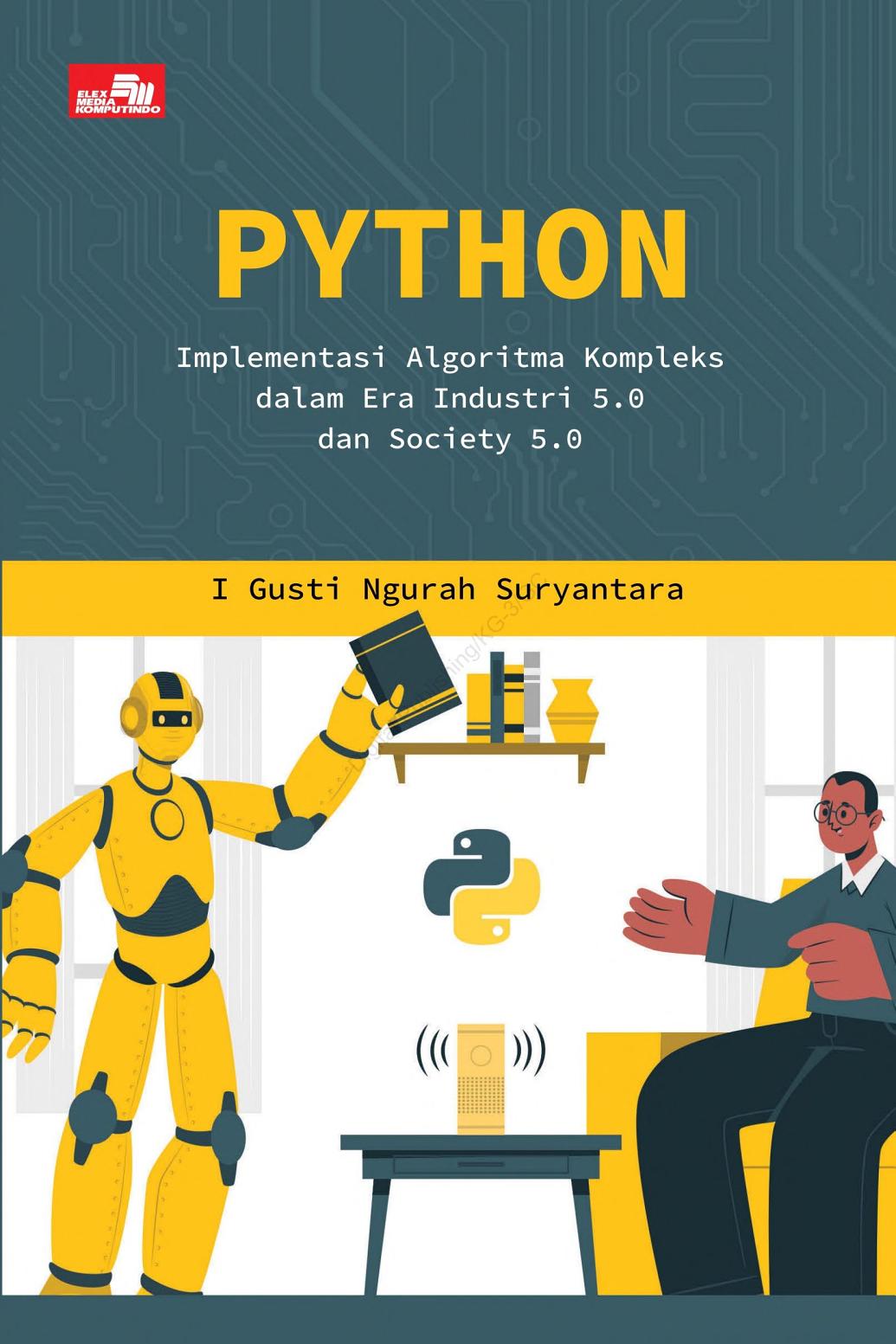 Python: Implementasi Algoritma Kompleks dalam Era Industri 5.0 dan Society 5.0