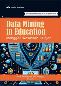 Data Mining in Education; Menggali Wawasan Belajar