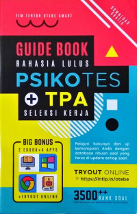 Guide book rahasia lulus psikotes + TPA seleksi kerja