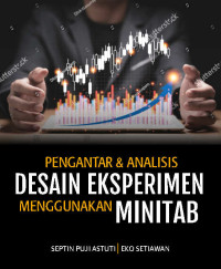 Pengantar dan Analisis Desain Eksperimen Menggunakan MINITAB