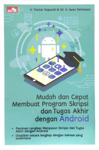 Mudah dan cepat membuat program skripsi dan tugas akhir dengan android