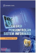 Evaluasi pengontrolan sistem informasi