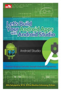 Let`s Build Your Android Apps with Android Studio