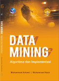 Data Mining, Algoritma dan Implementasi