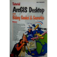 Tutorial ArcGIS dekstop untuk bidang geodesi dan geomatika