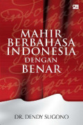 Mahir berbahasa Indonesia dengan Benar