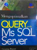 Mengoptimalkan QUERY pada MS. SQL Server