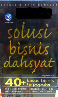 40 Solusi kasus bisnis terpopuler