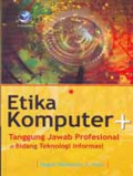 Etika komputer dan tanggung jawab profesional di bidang teknologi informasi