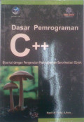 Dasar Pemrograman C++ disertai dengan pengenalan pemrograman berorientasi objek
