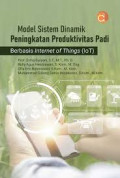 Model Sistem Dinamik Peningkatan Produktivitas Padi Berbasis Internet Of Things (IoT)
