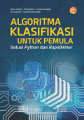 Algoritma Klasifikasi untuk Pemula Solusi Python dan Rapidminer