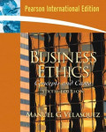 Business ethics : concepts and cases sixth edition