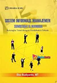 Sistem Informasi Manajemen Sumberdaya Manusia; Kerangka Teori dengan Pendekatan Teknik