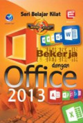 Seri Belajar Kilat: Bekerja Dengan Office 2013