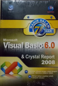 Mahir dalam 7 hari : microsoft visual basic 6.0 & crystal report 2008