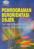 Pemrograman Berorientasi objek : teori dan aplikasi dengan C++ berbasis windows dan linux