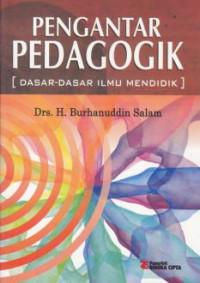 Pengantar pedagogik (dasar-dasar ilmu mendidik)