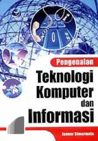 Pengenalan teknologi komputer dan informasi