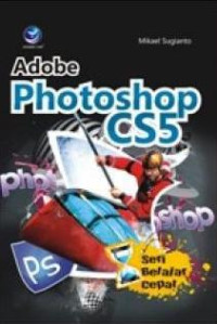 Seri belajar cepat: Adobe photoshop cs5