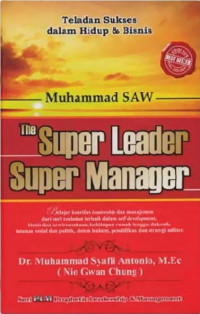 Nabi Muhammad SAW THE SUPER LEADE SUPER MANAGER