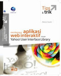 Tips & Trik membangun Aplikasi Web dan Interaktif Dengan Yahoo ! User interface library