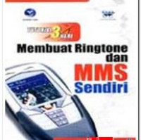 Seri tutorial 3 hari : Membuat ringtone dan mms sendiri