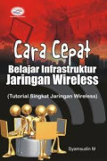 Cara cepat belajar infrastruktur jaringan wireles (tutorial singkat jaringan wireles)