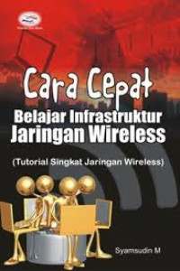 Cara cepat beajar infrastuktur jaringan wirelles (Tutorial singkat jaringan wirelles)